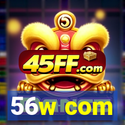 56w com